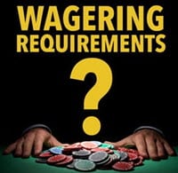 Wagering Requirements